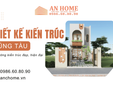 Thiết kế kiến trúc Vũng Tàu - Xu hướng kiến trúc đẹp, hiện đại